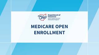 Medicare Fundamentals: Medicare Open Enrollment