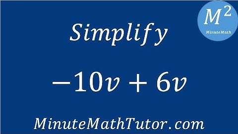 Simplify -10v+6v