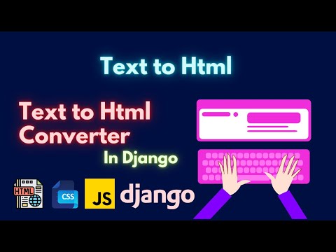 Text to Html Converter (web project) #djangoproject #webproject
