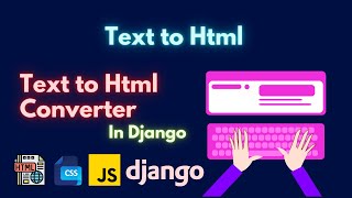 Full Text to Html Converter (web project) #djangoproject #webproject News