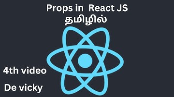 props in react js | Functional Component | Class component | Tamil | De vicky