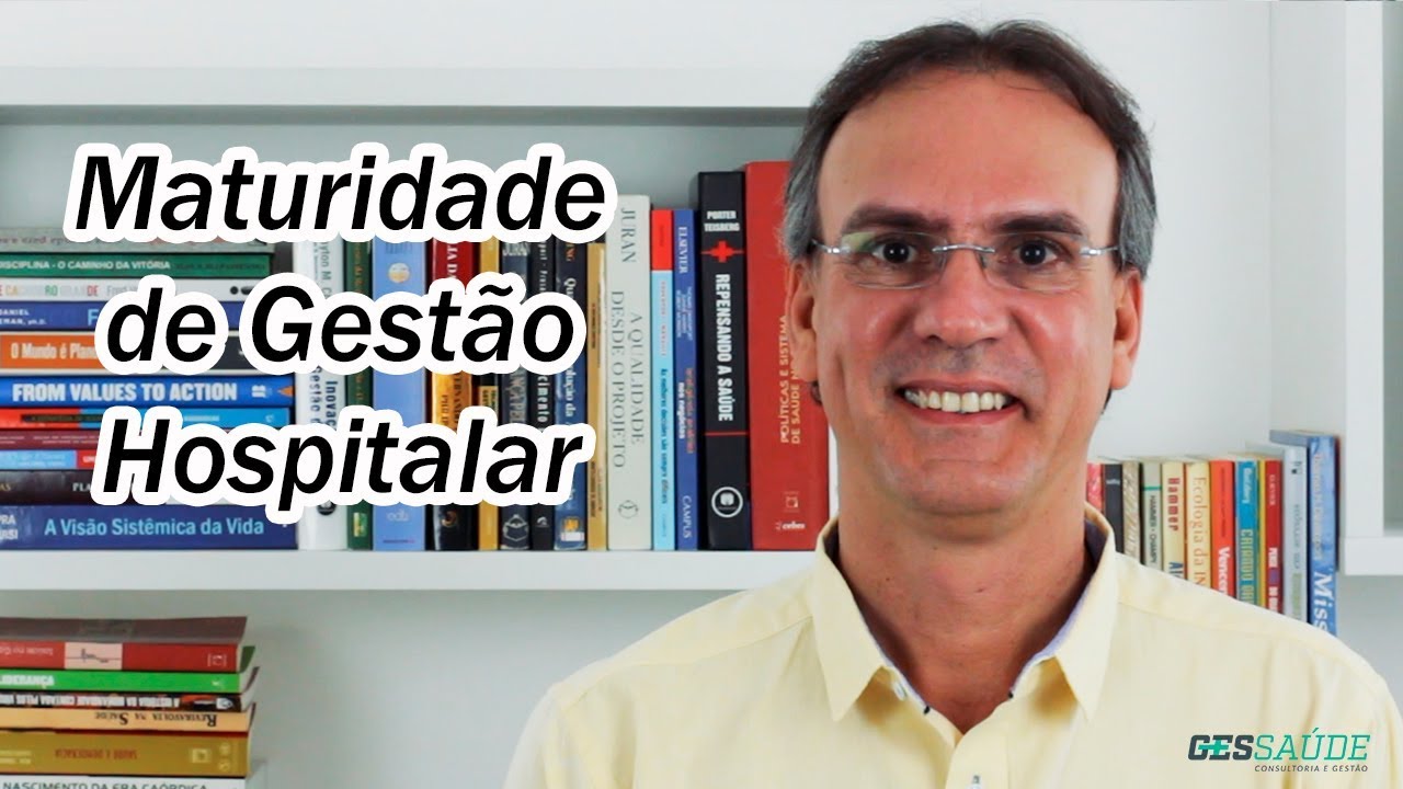 O que é Maturidade de Gestão Hospitalar? - YouTube