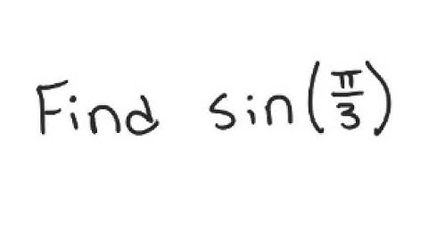 Trigonometry: Find sin (π/3)
