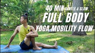 40 Min Gentle & Slow Full Body Yoga Mobility Flow | Move Better, Feel Better, Anywhere