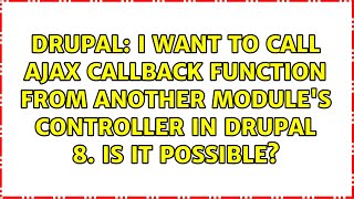 I want to call ajax callback function from another module's controller in Drupal 8. is it possible?