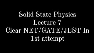 Lecture 7 || Solid State Physics || Superconductor