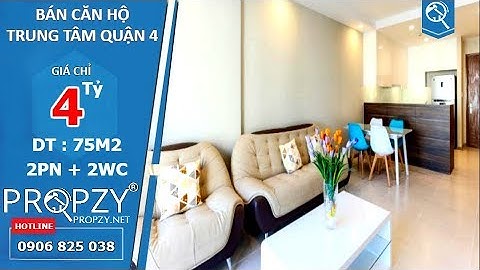 Bán căn hộ cao cấp Quận 4 The Gold View, diện tích 75m2 với 2 phòng ngủ 2wc | Propzy