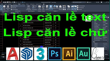 lisp căn lề text trong autocad 2022 | Lisp Căn chỉnh text trong autocad như word