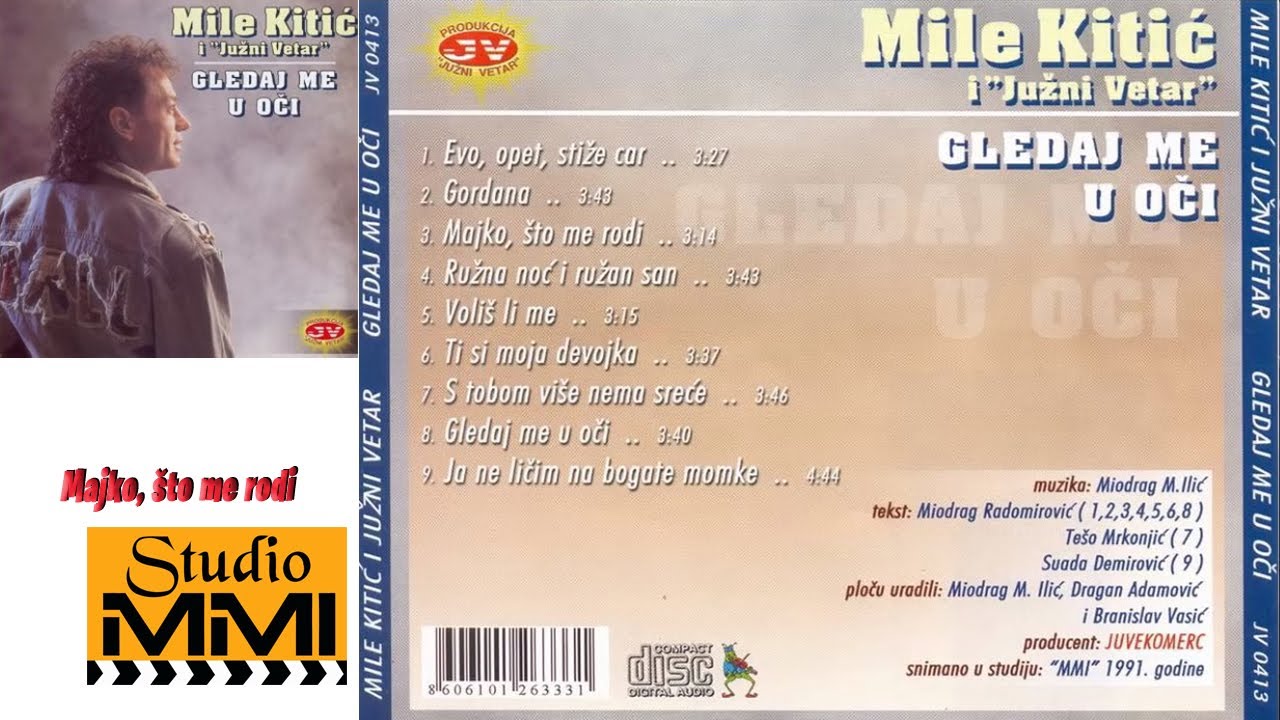 MIle Kitic i Juzni Vetar - Majko, sto me rodi (Audio 1991)