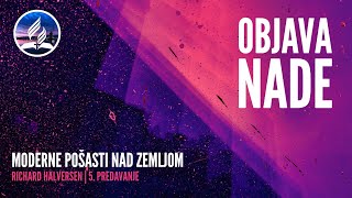 Moderne pošasti nad zemljom | Richard Halversen | Objava nade - 5. Predavanje