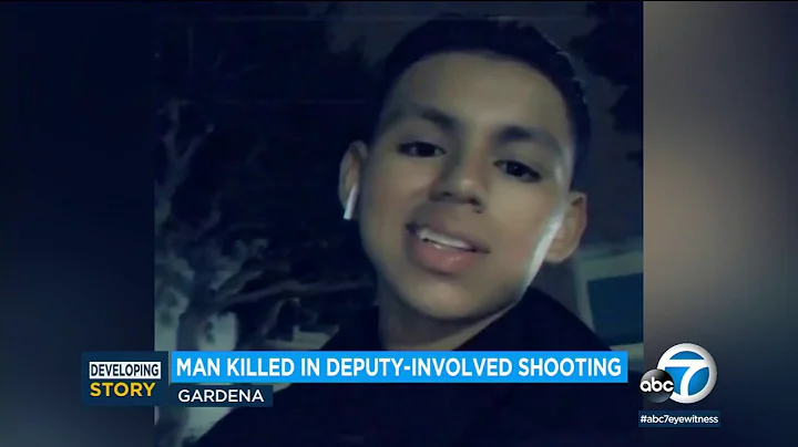 Andres Guardado: 18-year-old fatally shot by LA County sheriff's deputy, family says | ABC7