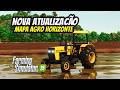ATUALIZAÇÃO | CHEGOU a MAIOR ATUALIZAÇÃO do MAPA AGRO HORIZONTE ! FARMING SIMULATOR 25