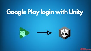 How to : Integrate Google Play login into your Unity project