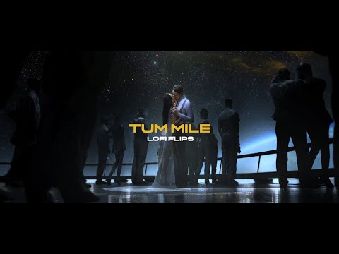 Tum Mile (Lofi Flips) - Javed Ali (DJ Tushar Remake) | Bollywood Lofi 2021