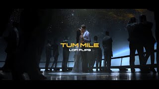 Tum Mile (Lofi Flips) - Javed Ali (DJ Tushar Remake) | Bollywood Lofi 2021