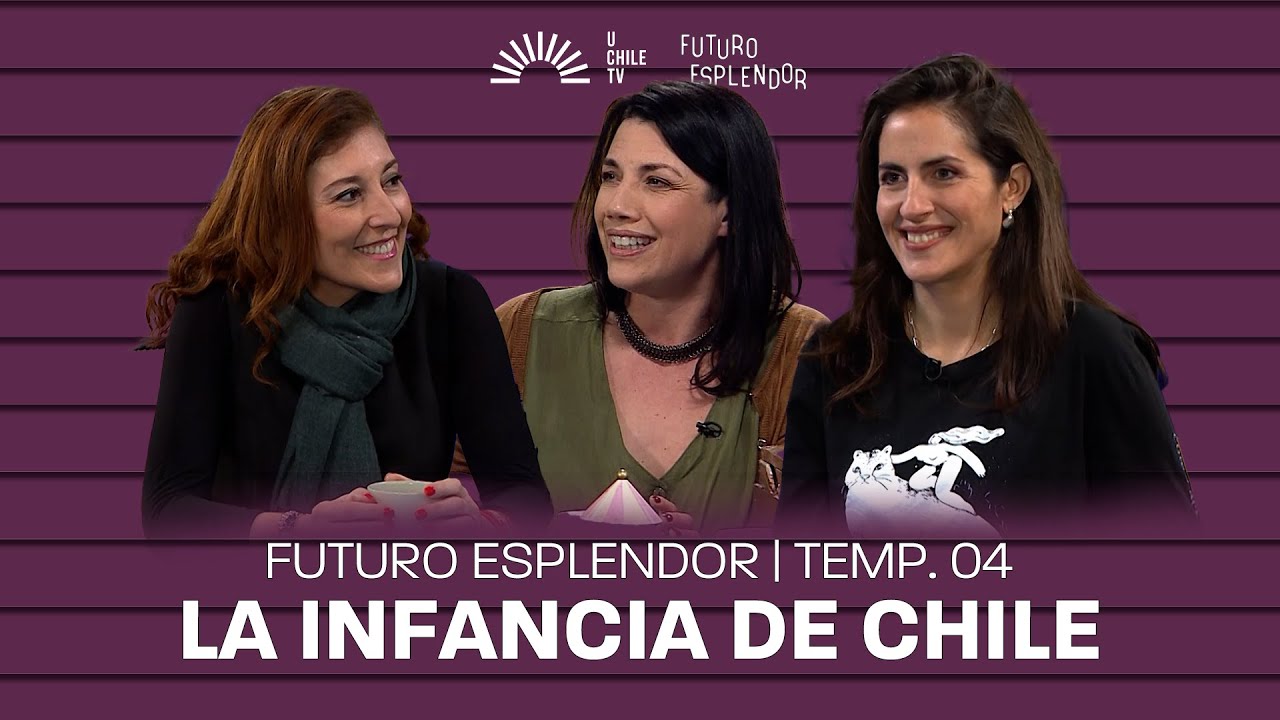 Futuro Esplendor - La Infancia de Chile / Paloma Ávila y Patricia Muñoz