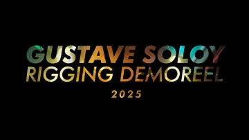 GUSTAVE SOLOY - RIGGING ARTIST DEMOREEL