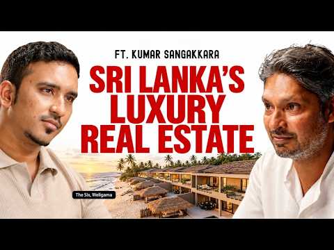 Kumar Sangakkara Reveals: Why Sri Lanka Could Be the Next Big Real Estate Opportunity