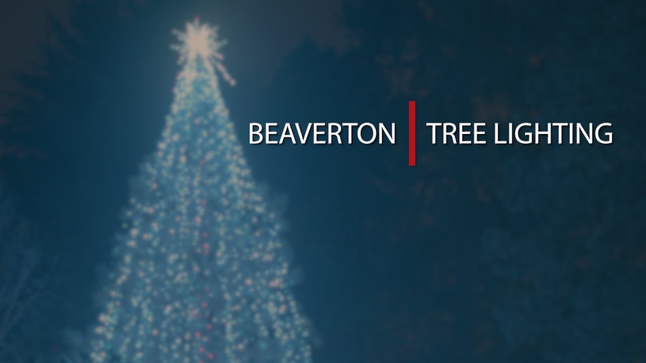 2018 Beaverton Tree Lighting - YouTube