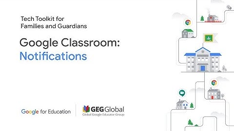Google Classroom: Notifications