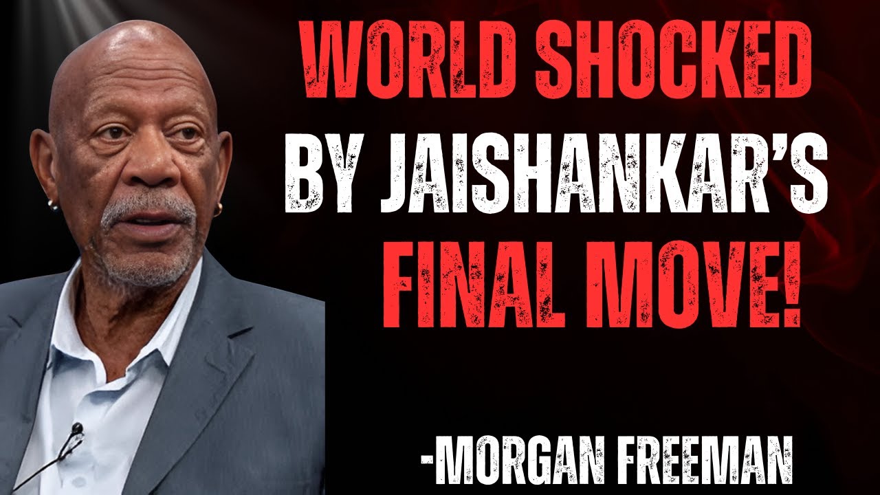 Jaishankar’s Final Move That Shocked the World — A Moment History Will Never Forget | Morgan Freeman
