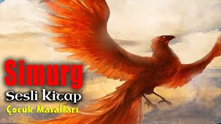 Simurg Masalı - Sesli Kitap - Öykü Çocuk Masalları