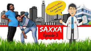 SAXXA || Season 1 || Episode 3 || Hindi || A Series By Avi Sarkar Entertainment