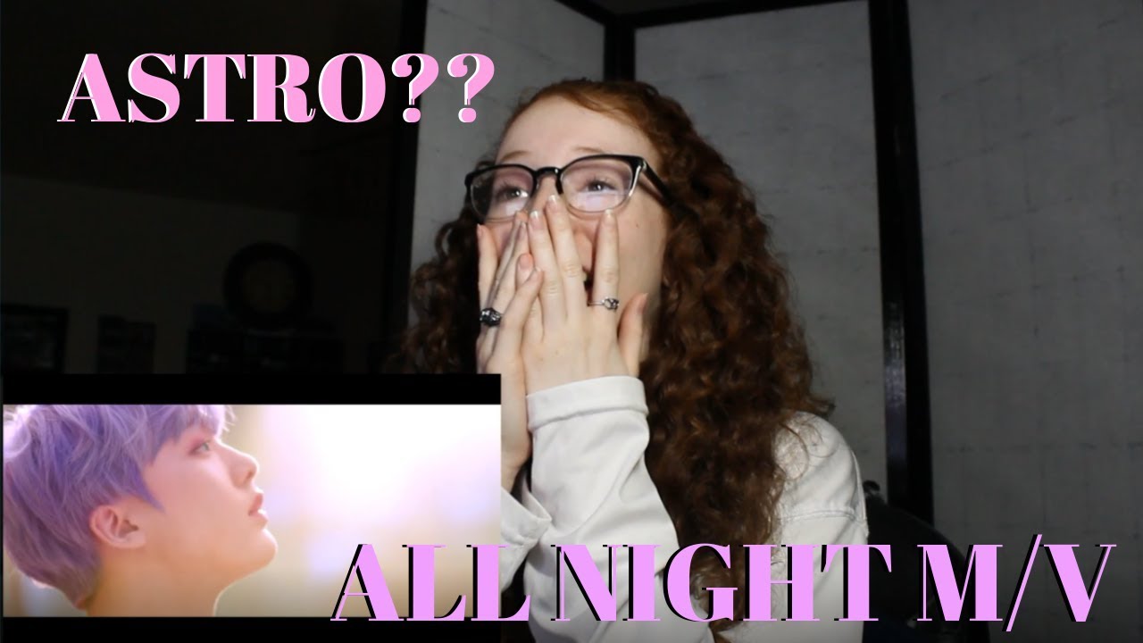 ASTRO 아스트로 - All Night(전화해) M/V - REACTION