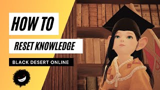 How to Reset Knowledge in Black Desert Online