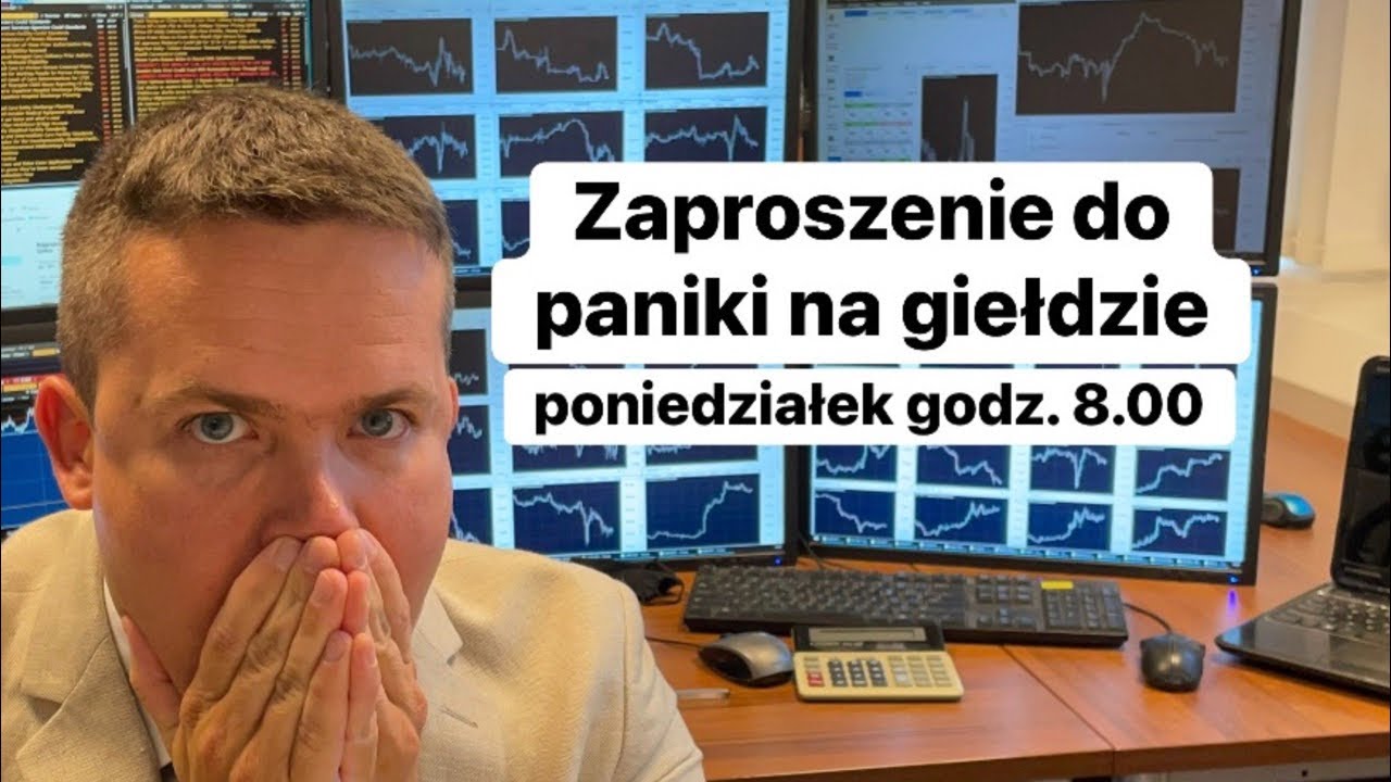 😡Zaproszenie do paniki na giełdzie😡