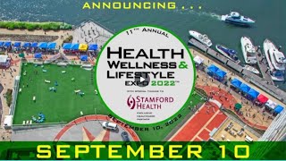 11th Annual Health Wellness & Lifestyle Expo 2022 with Stamford Health, Exclusive Healthcare Partner