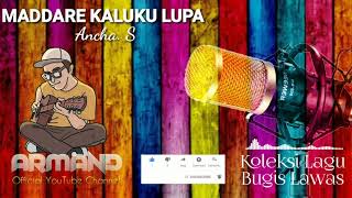 Download Lagu MADDARE KALUKU LUPA-ANCHA. S MP3