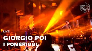 Giorgio Poi, I pomeriggi live a Niente di Strano