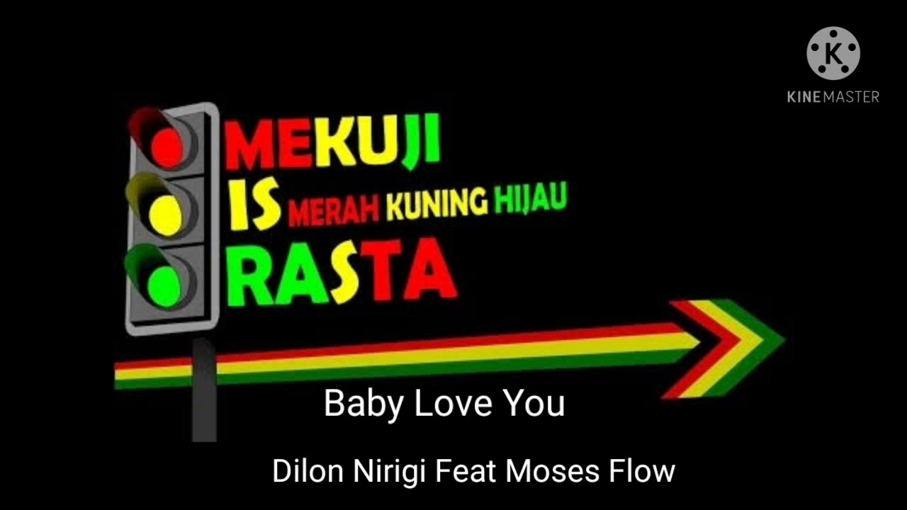 Dilon Nirigi Feat Moses Flow (Baby Love You)