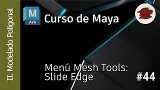 MAYA - 02 Modeling - 44 Mesh Tools Menu (Part 13): Slide Edge