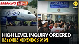 BREAKING: IndiGo Flight Chaos: Centre Orders High-Level Probe Into Mass Cancellations | WION