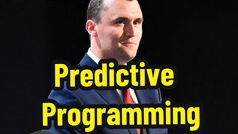 Charlie Kirk Predictive Programming 