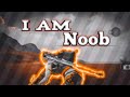 I am noob pubg mobile montage 