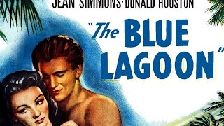 Lets Talked About The Blue Lagoon 1949 Film