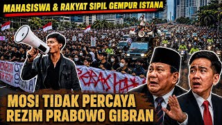 💢 MOSI TIDAK PERCAYA REZIM PRABOWO GIBRAN - MAHASISWA MASYARAKAT SIPIL GEMPUR ISTANA