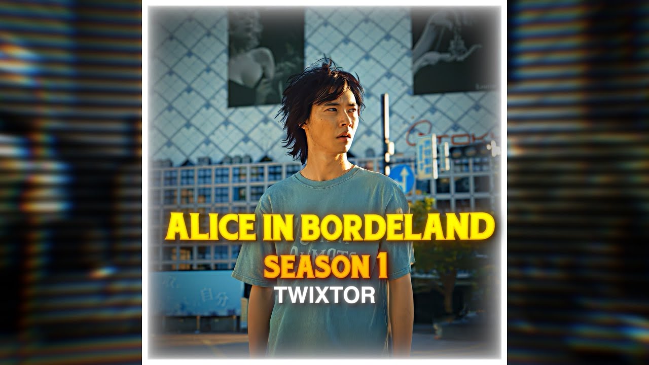 [4K60FPS] Alice in Borderland 1 | Twixtor clips