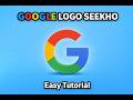 👉 Google Logo Design Tutorial 🔥 | Easy Step by Step (Beginner Friendly)