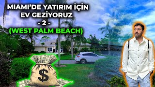Miami West Palm Beach Yatırım Için Ev Alınır Mı?