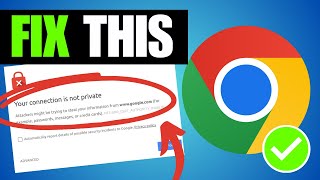 google chrome your connection is not private (how to fix)