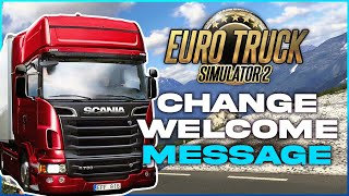 How to Change the Welcome Message on a Euro Truck Simulator 2 Server!
