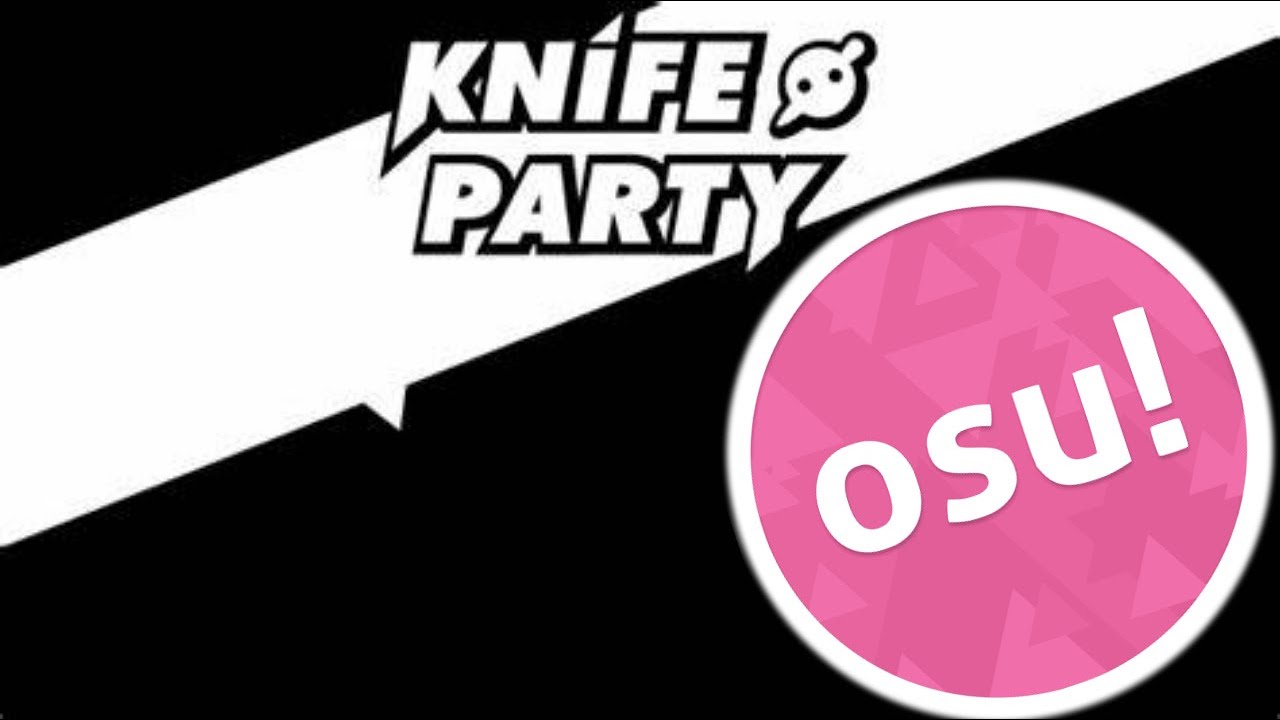 FC 100 Knife Party Centipede by osu! YouTube