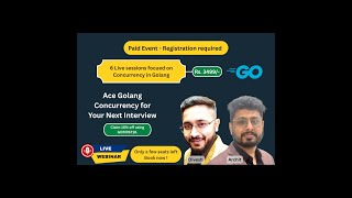 Crack Golang Concurrency Interviews | Live Mock Webinar 2025 | @DiTechVerse
