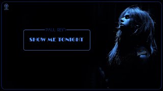 Paul Rein - Show Me Tonight