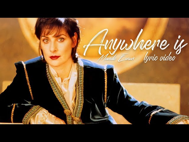 Enya - Anywhere Is (Lyric Video)
