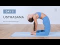 Backbend Flow — Ashtanga Yoga Challenge Day 5 - A Taste of Second Series, Ustrasana and More